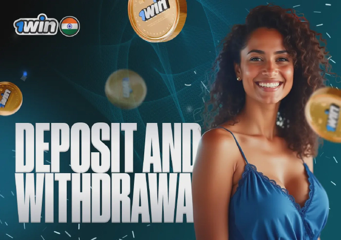 1win deposit and withdrawal